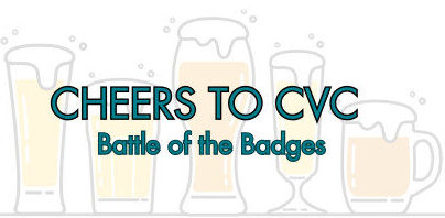 Banner with various beer glasses in the background. Text reads "CHEERS TO CVC Battle of the Badges." The CVC logo is in the top left corner.